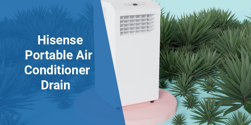 hisense portable air conditioner drain