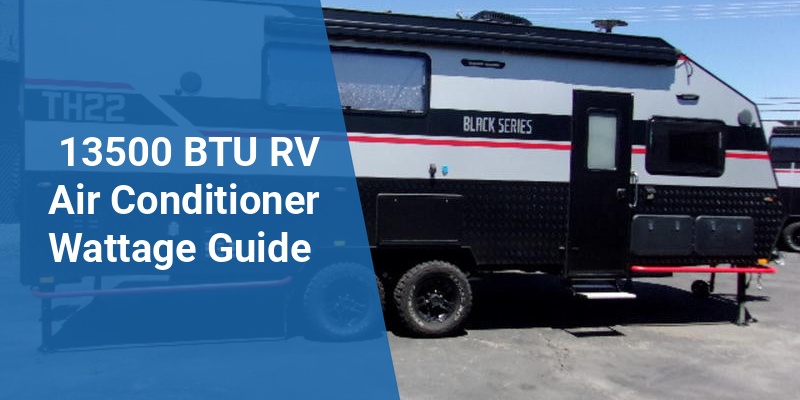 13500 btu rv air conditioner watts