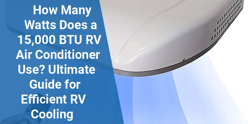 15000 btu rv air conditioner watts