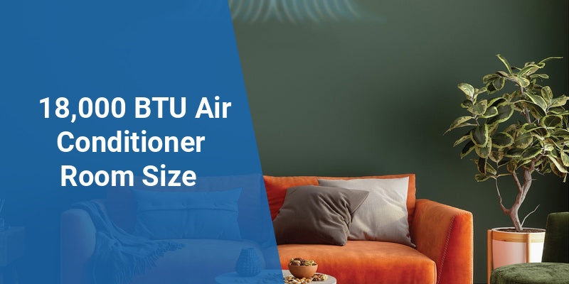 18,000 btu air conditioner room size