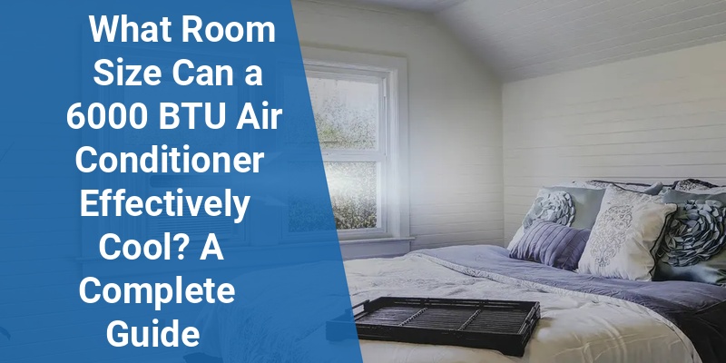 6000 btu air conditioner room size