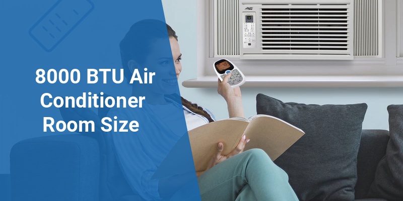 8000 btu air conditioner room size