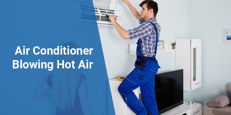 air conditioner blowing hot air