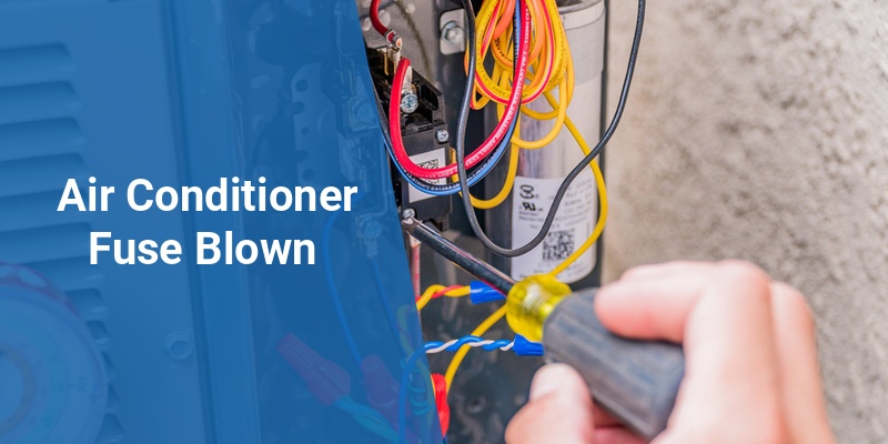 air conditioner fuse blown