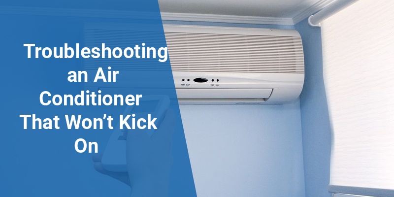 air conditioner won't kick on