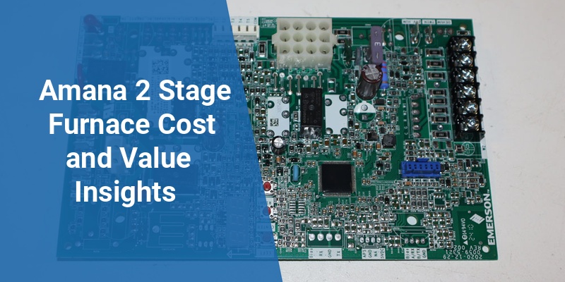 amana 2 stage furnace price