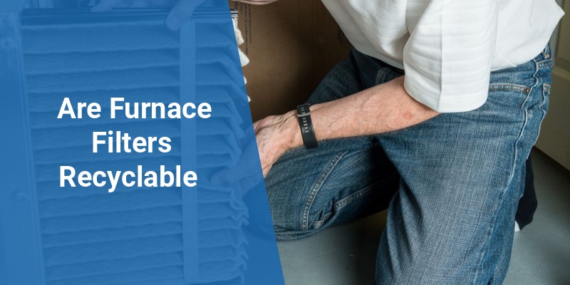 are furnace filters recyclable