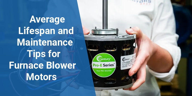 average life of a furnace blower motor