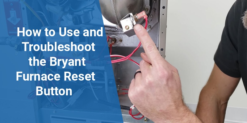 bryant furnace reset button
