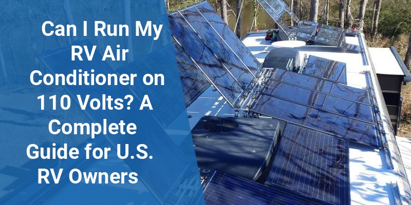 can i run my rv air conditioner on 110