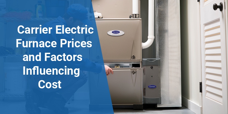 carrier electric furnace prices