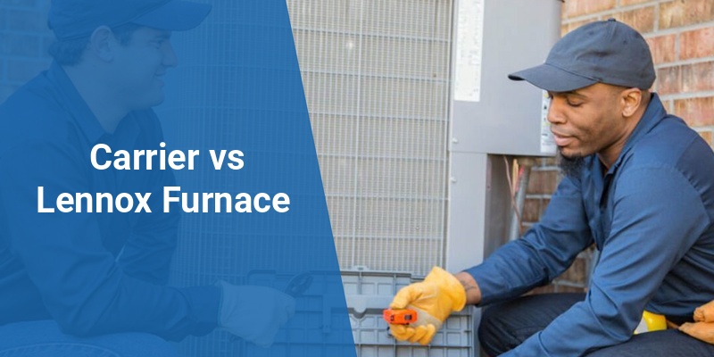 carrier vs lennox furnace