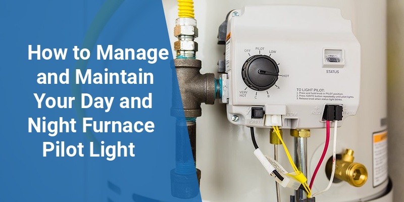 day and night furnace pilot light