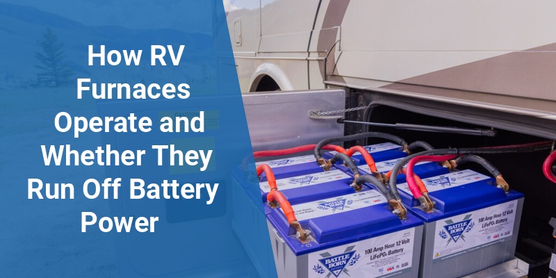 does rv furnace run off battery