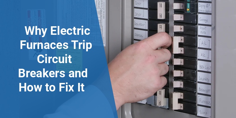 electric furnace tripping breaker