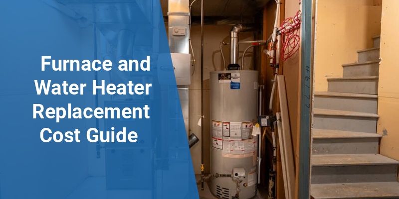 furnace and water heater replacement cost