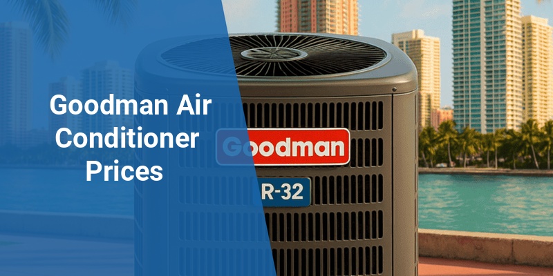 goodman air conditioner prices