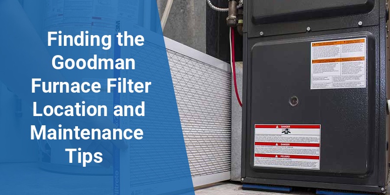 goodman furnace filter location