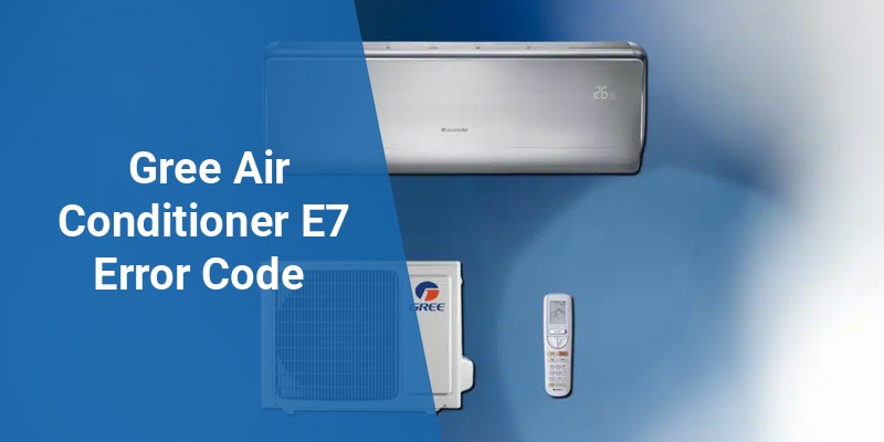 gree air conditioner e7