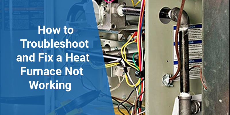 heat furnace not working