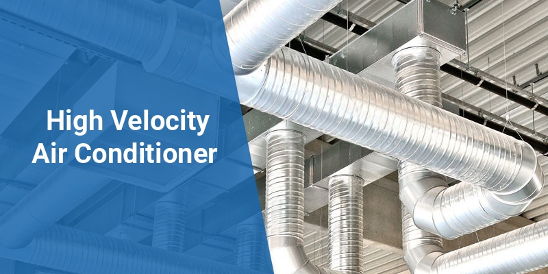 high velocity air conditioner