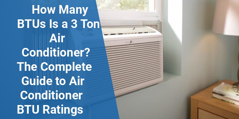 how many btus is a 3 ton air conditioner