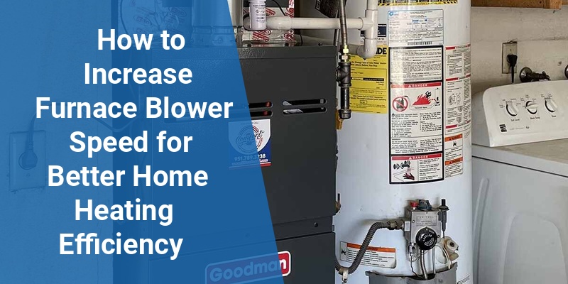 increase furnace blower speed
