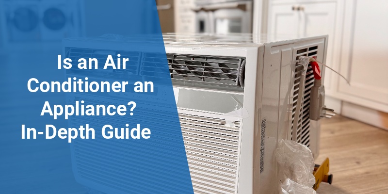 is an air conditioner an appliance