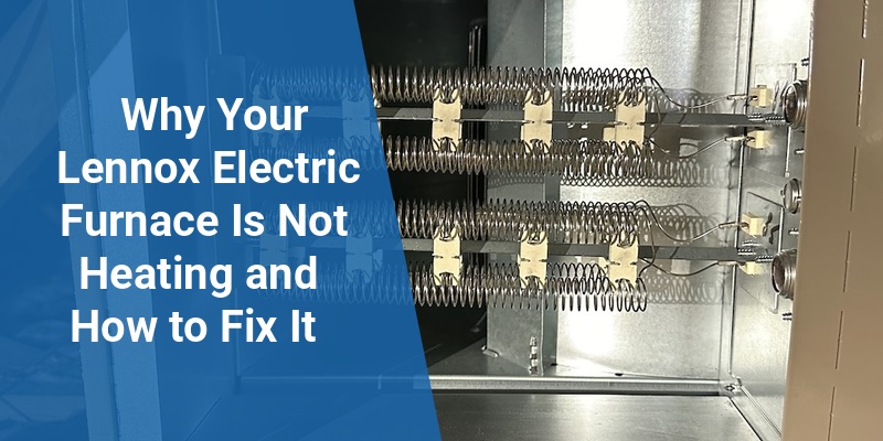 lennox electric furnace not heating