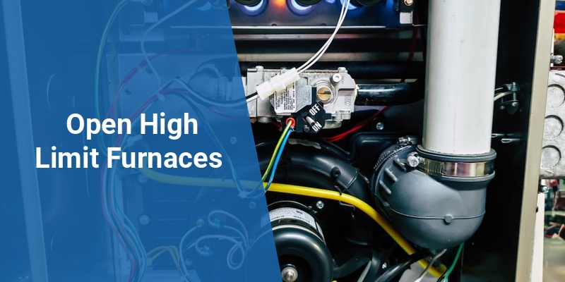 open high limit furnace