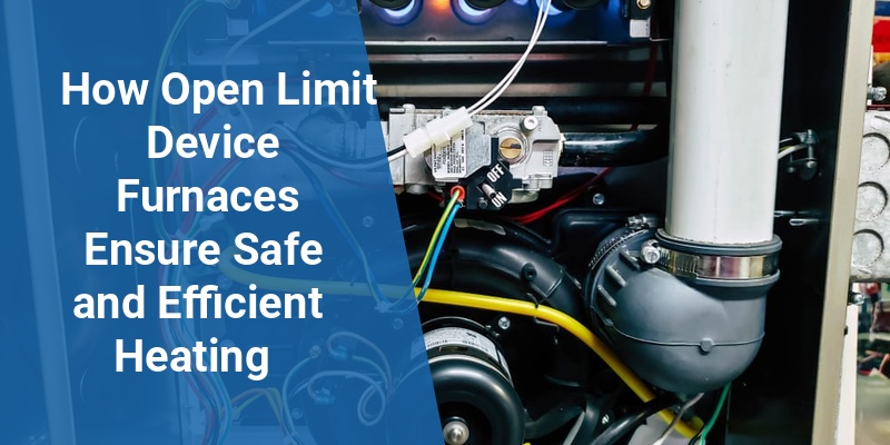 open limit device furnace