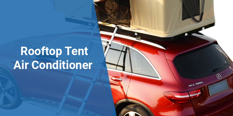 rooftop tent air conditioner