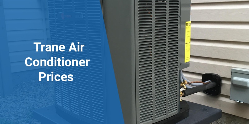 trane air conditioner prices