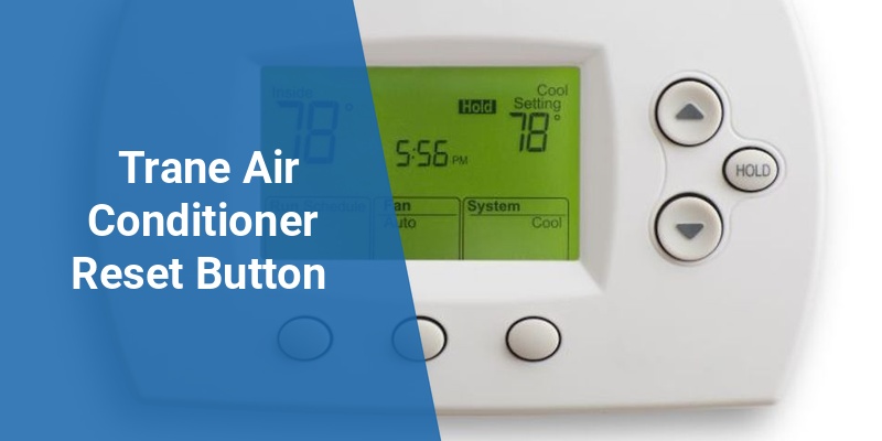 trane air conditioner reset button