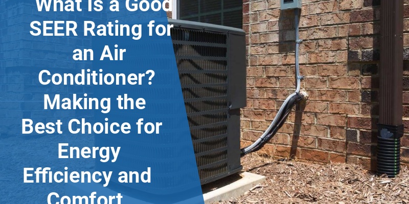 what is a good seer rating for an air conditioner
